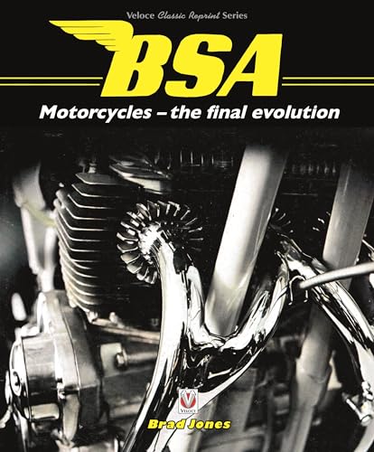  BSA Motorcycles: The Final Evolution