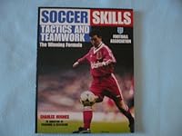 Soccer Skills: Tactics And Teamwork 0752519514 Book Cover