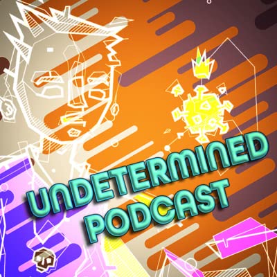 I don&rsquo;t even know what&rsquo;s happening anymore | Undetermined Podcast Ep.4