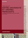 Entre Université Et Ordres Mendiants: La Production Des Bibles Portatives Latines Au Xiiie Siècle
