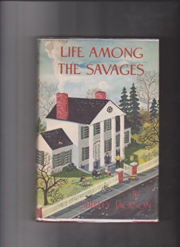 Life Among the Savages - FIRST EDITION B018VCUZ6C Book Cover