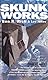 Skunk Works: A Personal Memoir of My Years at Lockheed