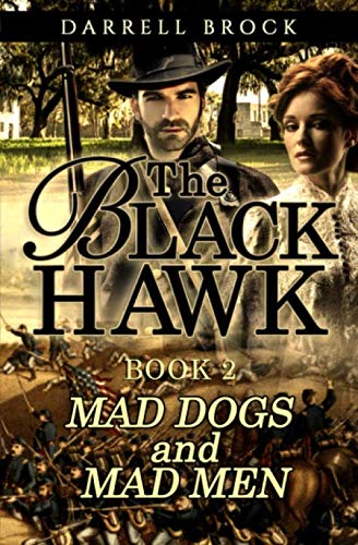 The Black Hawk Book Two Mad Dogs and Mad Men