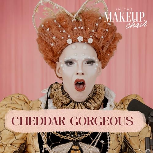 Page de couverture de Cheddar Gorgeous on Drag Race Fame, Politics of Beauty & Life Beyond the Wig