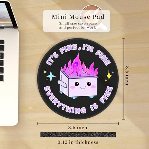 Funny Mouse Pad for Desk, Cute Office Decor for Women, Dumpster on Fire Small Mousepad with Non-Slip Rubber Base, This is Fine Round Computer Mouse Pads for Laptop Desk Accessories Supplies