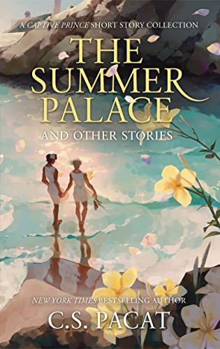 The Summer Palace and Other Stories: A Captive Prince Short Story Collection (English Edition)