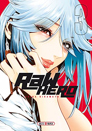 Raw Hero — Tome 3