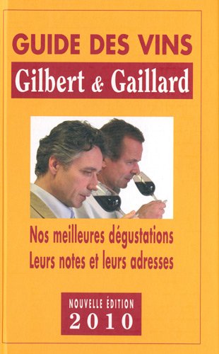 Télécharger Guide des vins Gilbert et Gaillard Francais PDF