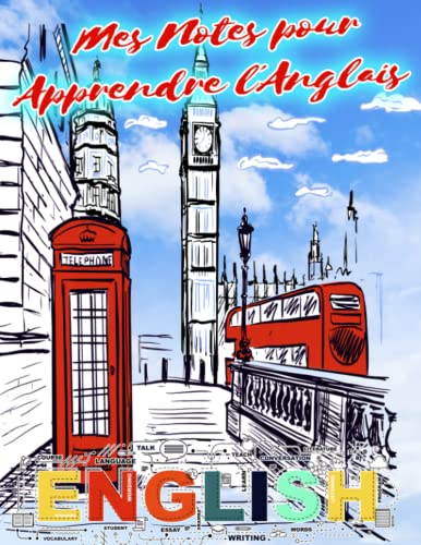 Mes Notes pour Apprendre l´Anglais: Carnet de notes d’anglais pour l'Apprentissage | Cahier pour l'Étude de la Langue Anglaise | Feuilles A4 avec ... les...
