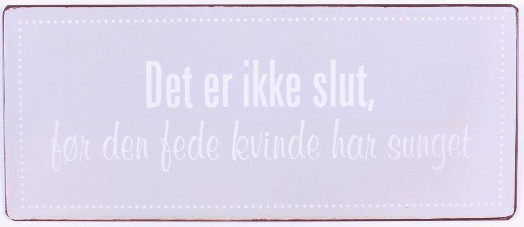 Sign - Det er ikke slut, før den fede kvinde har sunget