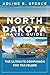 North Dakota Travel Guide:: The Ultimate Companion for Travelers