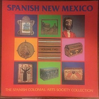 Paperback Spanish New Mexico: Hispanic Arts in the Twentieth Century Book