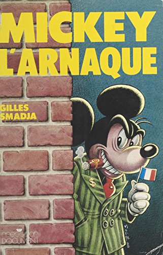Télécharger Mickey l'arnaque : Euro-Disneyland (Document) PDF