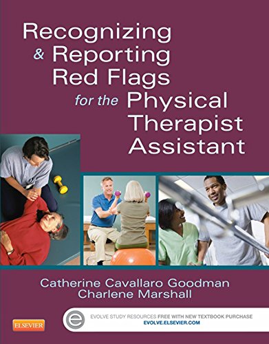 Recognizing and Reporting Red Flags for the Physical Therapist Assistant