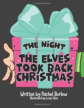 Paperback The Night the Elves Took Back Christmas Book