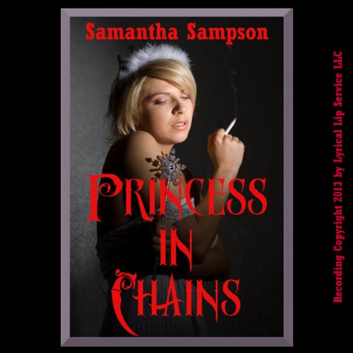 Princess in Chains A BDSM Cosplay Erotica Story (Audio Download