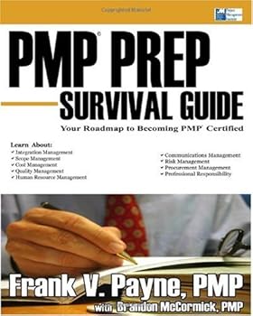 Paperback PMP Prep Survival Guide: Your Roadmap To Becoming Pmp Certified Book