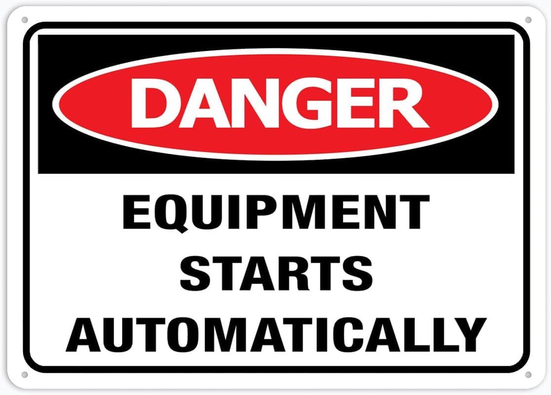 Danger Equipment Starts Automatically Rust Free Aluminum Tin Sign - Warning Decor with Pre-Drilled Holes for Indoor-Outdoor Factory Conveyor, Lab Machinery, Workshop Tool - 8x12 Inch​