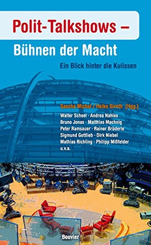 Polit-Talkshows - Bühnen der Macht: Ein Blick hinter die Kulissen Polit-Talkshows - Bühnen der Macht: Ein Blick hinter die Kulissen