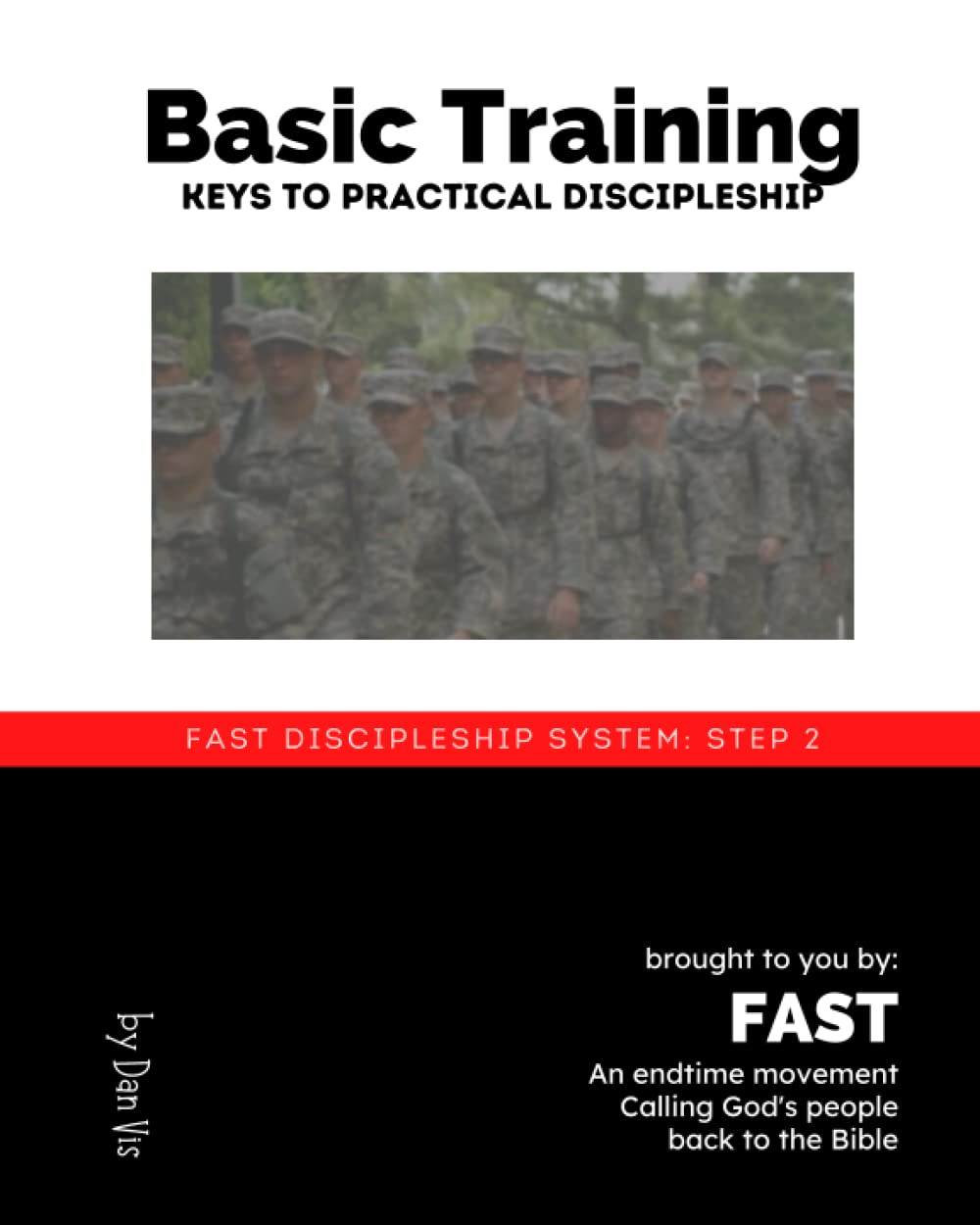 Basic Training: Keys to Practical Discipleship (FAST Discipleship Pack)
