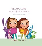  TELMA, LEIRE E OS COELLOS SABIOS
