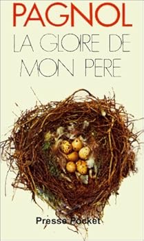 Unknown Binding By Marcel Pagnol La Gloire De Mon Pere [Mass Market Paperback] Book