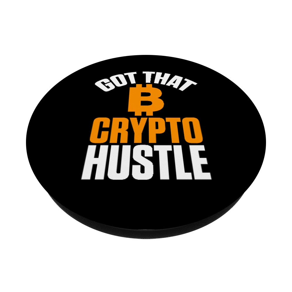 Amazon.com: Funny Got That Crypto Hustle Bitcoin BTC Cryptocurrency  PopSockets Grip and Stand for Phones and Tablets : Cell Phones & Accessories