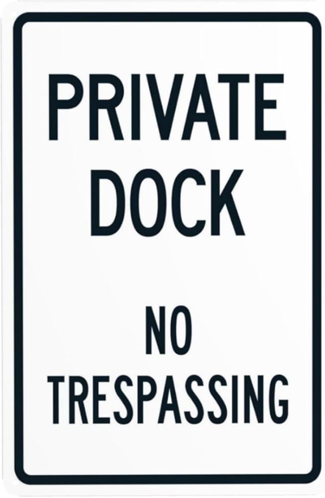 Private Dock No Trespassing Warning Sign Marina Security Metal Signs For Outdoor Indoor Road Yard Garage Home Business Street Wall Safety Caution Decor Gift For Women Men 8x12 Inch
