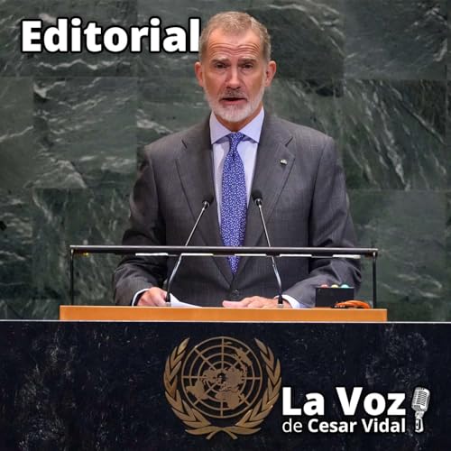 Editorial: El Rey Felipe VI respalda la Agenda 2030 - 26/09/25 cover art