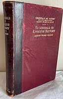 ESSENTIALS IN ENGLISH HISTORY BY ALBERT PERRY WALKER~1905 B005LT5AHS Book Cover