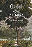  El árbol de la esperanza: El segundo volumen de La Saga de Rosales retrata de manera nostálgica y feroz los cambios producidos en la sociedad filipina. (Éxitos literarios)