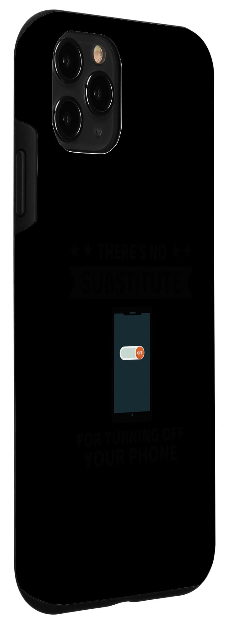 iPhone 11 Pro There's No Substitute Turning Off Your Phone Digital Detox Case - Image 3