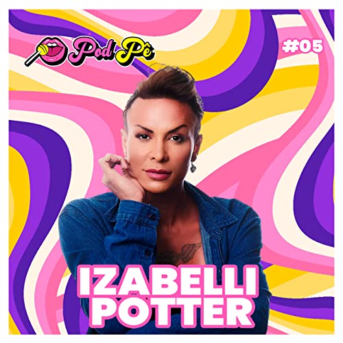 『Izabelli Potter, travesti e conscientizadora social』のカバーアート