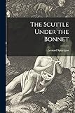  The Scuttle Under the Bonnet