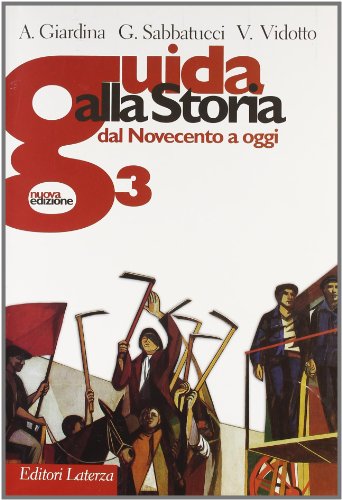 9788829904617 Guida alla storia. Con materiali per il docente. Per le Scuole superiori. Con espansione online. Dal Novecento a oggi (Vol. 3)
