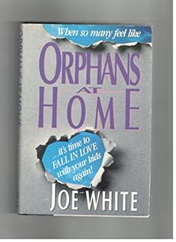 Hardcover When So Many Feel Like Orphans at Home: It's Time to Fall in Love With Your Kids Again Book