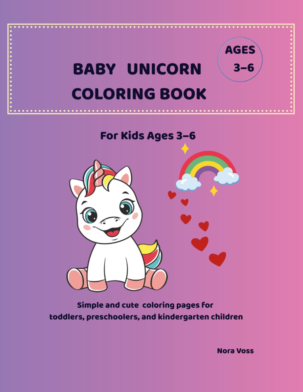 Big & Easy Baby Unicorn Coloring Book for Kids Ages 3–6: Cute and Simple Baby Unicorn Coloring Pages for Toddlers, Preschool and Kindergarten Kids ... unicorn coloring book for kids ages 3–6?)