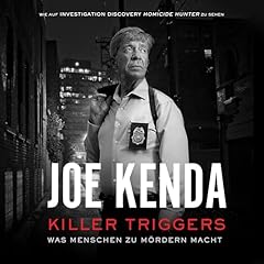Killer Triggers - Was Menschen zu Mördern macht Titelbild