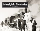 Marshfield Memories: The Early Years