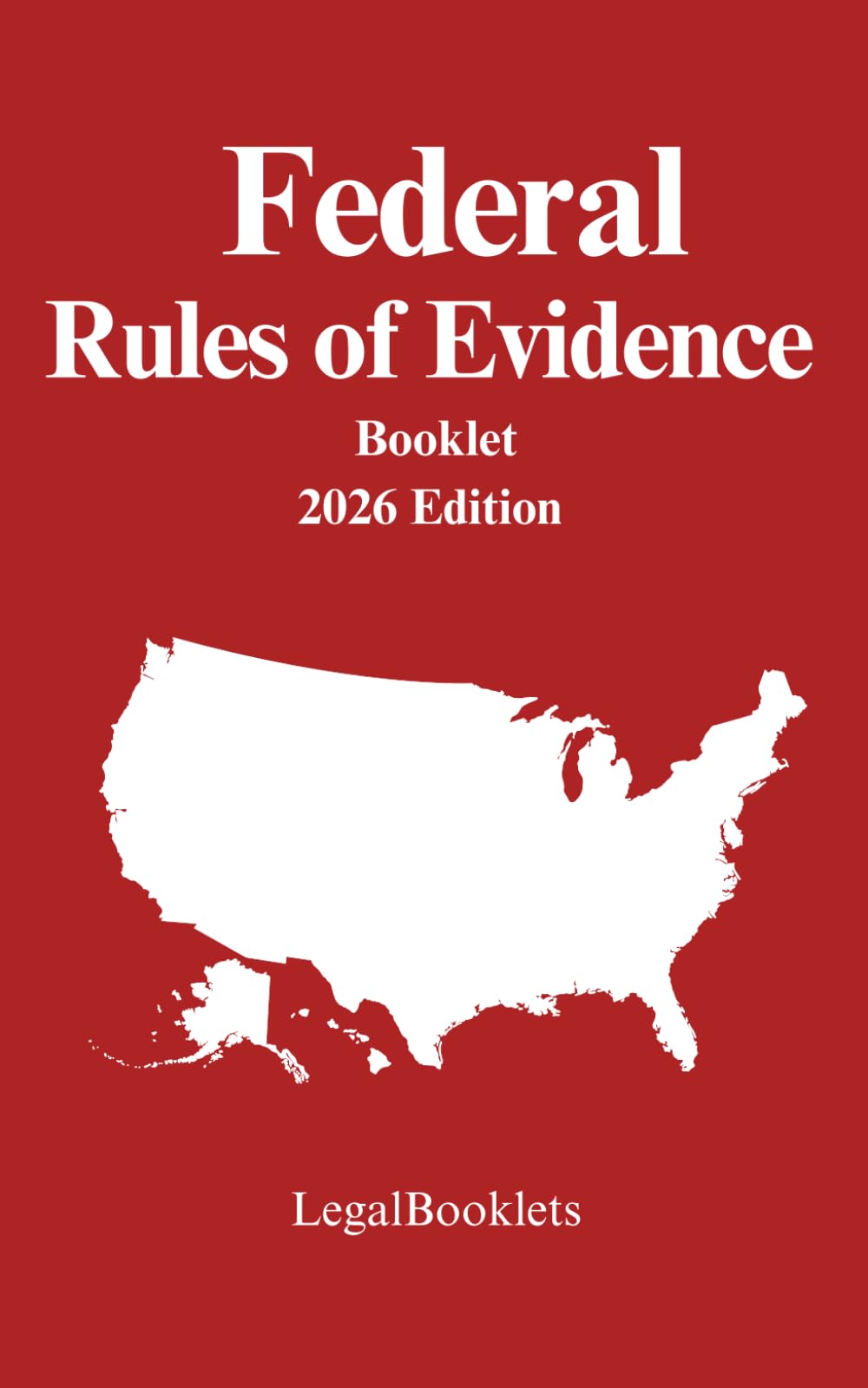 Federal Rules of Evidence (2026 Edition)