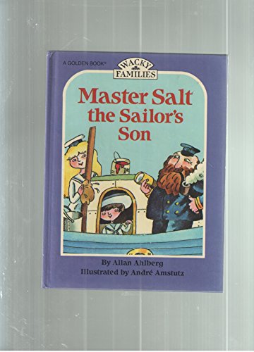 Master Salt the sailor's son (Wacky families) 0307317080 Book Cover