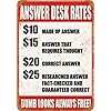 Amazon.com: Creative Tin Sign Answer Desk Rates Funny Novelty Metal ...