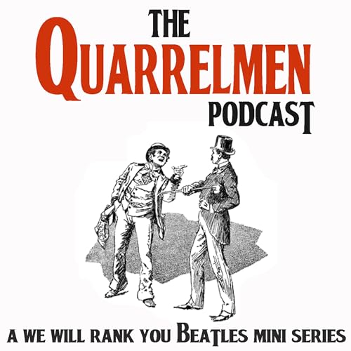 『Quarrelmen Beatles podcast VIDEO trailer』のカバーアート
