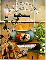 Thrift Shop Treasures & a Little More B000KJ06VE Book Cover