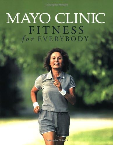 Mayo Clinic: Fitness for Everybody