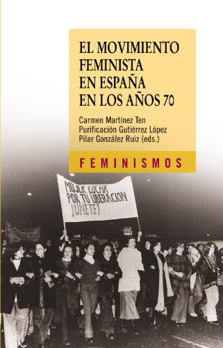El movimiento feminista en España en los años 70 (Feminismos)