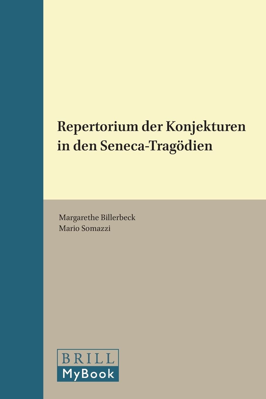 Repertorium Der Konjekturen in Den Seneca-Tragadien (Mnemosyne,): 316 (Mnemosyne, Supplements)