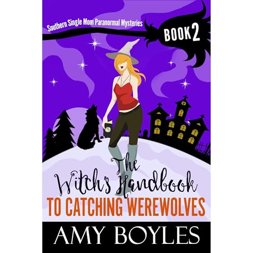 The Witch's Handbook To Catching Werewolves Audiolibro Por Amy Boyles arte de portada