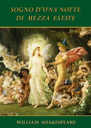 Sogno di una notte di mezza estate [Annotated e con indice attivo]