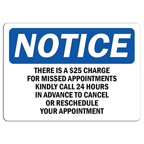 Vinyl Stickers - Bundle - Safety and Warning & Warehouse Signs Stickers - Notice - There is A $25 Charge for Missed Appointments Sign - 10 Pack (3.5" x 5")